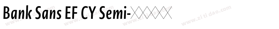Bank Sans EF CY Semi字体转换